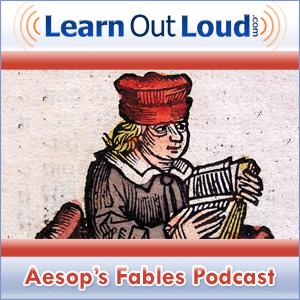 Aesop's Fables Podcast by Aesop, LearnOutLoud.com