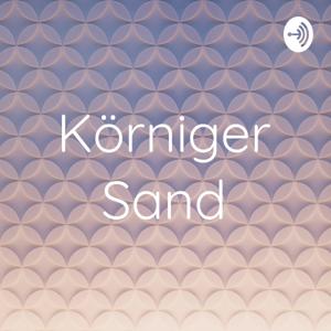 Körniger Sand