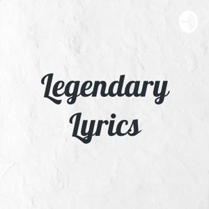 Legendary Lyrics