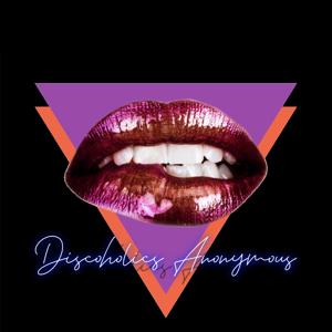 Discoholics Anonymous presents Hot To The Touch