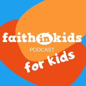 Faith in Kids 4 KIDS by James Cary