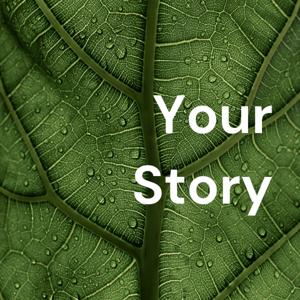 Your Story