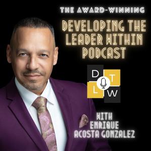 Developing The Leader Within Podcast