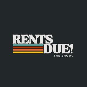 Rents Due!