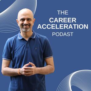 The Career Acceleration Podcast