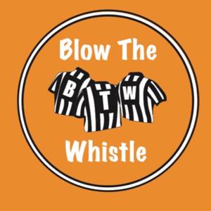 Blow the Whistle Podcast