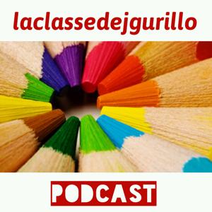 laclassedejgurillo Podcast