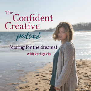 The Confident Creative Podcast {Daring for the Dreams}