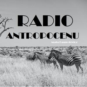 RADIO ANTROPOCENU