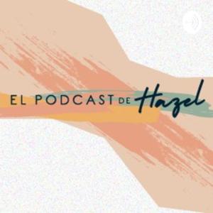 El podcast de Hazel