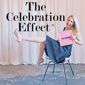 The Celebration Effect Podcast