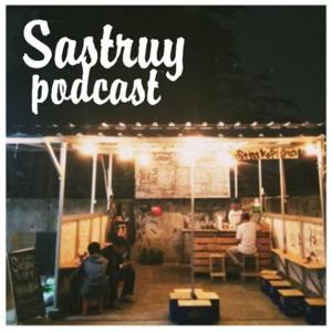 Sastruy Podcast