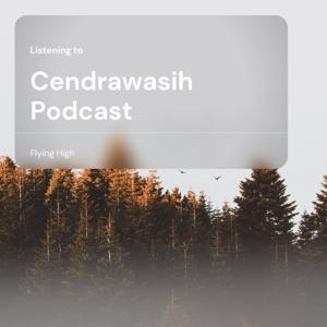 Cendrawasih Podcast