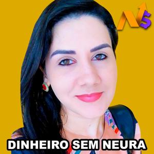 Dinheiro sem neura