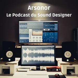 Arsonor le podcast du sound designer