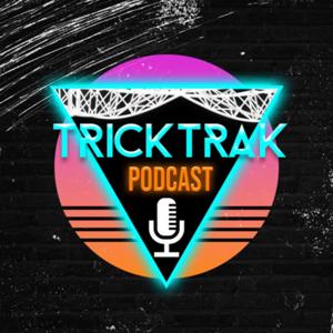 TrickTrak Podcast