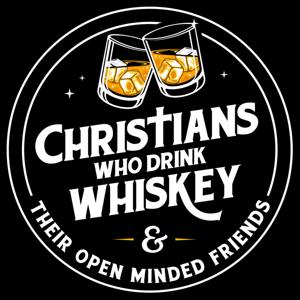 Christians Who Drink Whiskey and Their Open-Minded Friends