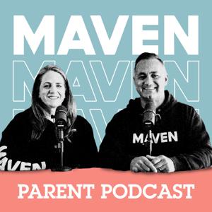 The MAVEN Parent Podcast by Brett and Erin Kunkle