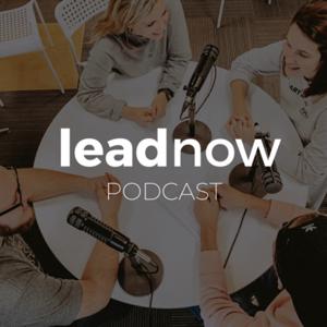 LeadNow Podcast