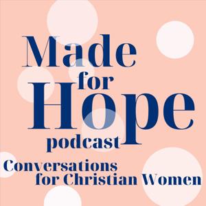 Made for Hope: Conversations for Christian Women