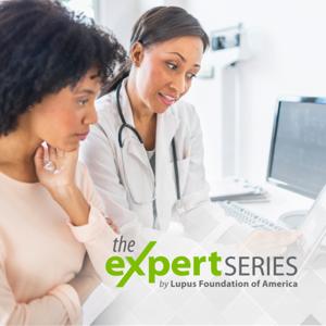 Lupus: The Expert Series by Lupus Foundation of America