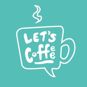 Let's Coffee Podcast