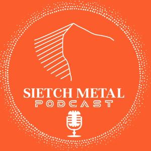 SIETCH METAL PODCAST