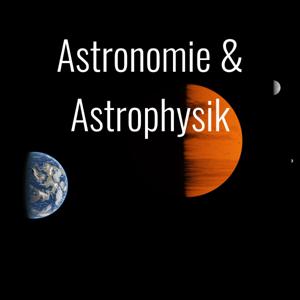 Astronomie & Astrophysik by Dr. René Heller