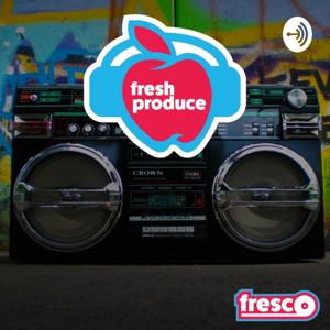 Fresh Produce Podcast