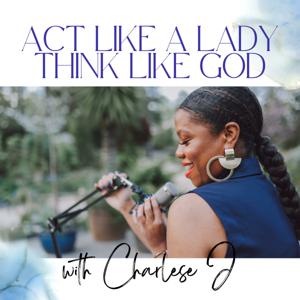 Act Like A Lady Think Like God