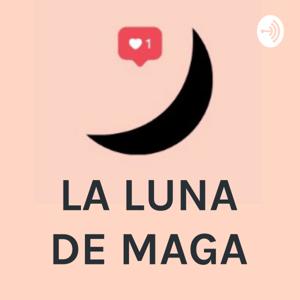 LA LUNA DE MAGA