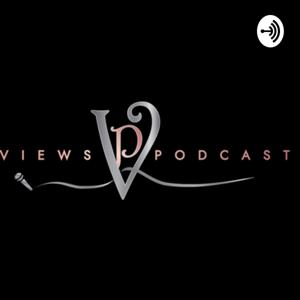 Views Podcast