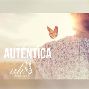 Ana Haro - Auténtica 🦋