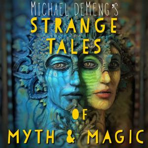 Mischief and Masterpieces    AND   Strange Tales of Myth and Magic