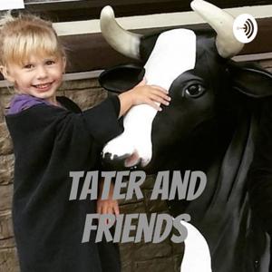 Tater And Friends Podcast Network