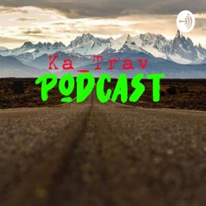 Ka_Trav PODCAST