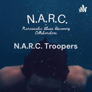 N.A.R.C. Troopers: 
Narcissistic Abuse Recovery Collaborators by P. Pesqueda