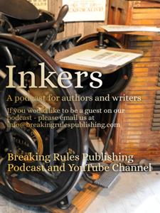 Inkers Podcast - A Breaking Rules Publishing Podcast