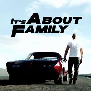 It’s About Family: The Fast & Furious Podcast by Explosion Network