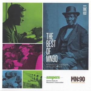 MN90: The Best of Minnesota History in 90 Seconds Vol. II by Ampers