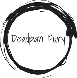 Deadpan Fury