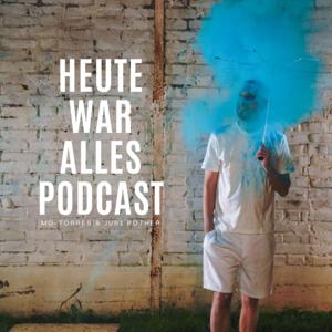 Heute war alles Podcast