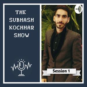 The Subhash Kochhar Show