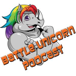 Battle Unicorn Podcast