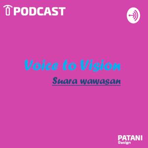 Voice to Vision by PATANI DESIGN