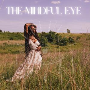 The Mindful Eye