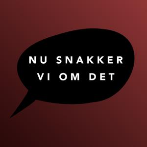 Nu snakker vi om det by Morten Svane, Malthe Zimakoff & Daniel Jensen