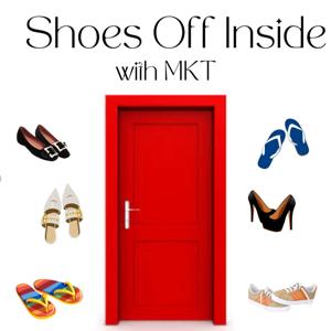 Shoes Off Inside with MKT