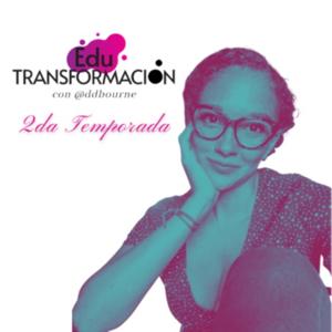 #EduTransformación con @ddbourne, un podcast de GrandesGeniosU