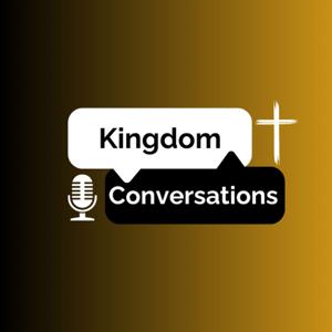 Kingdom Conversations